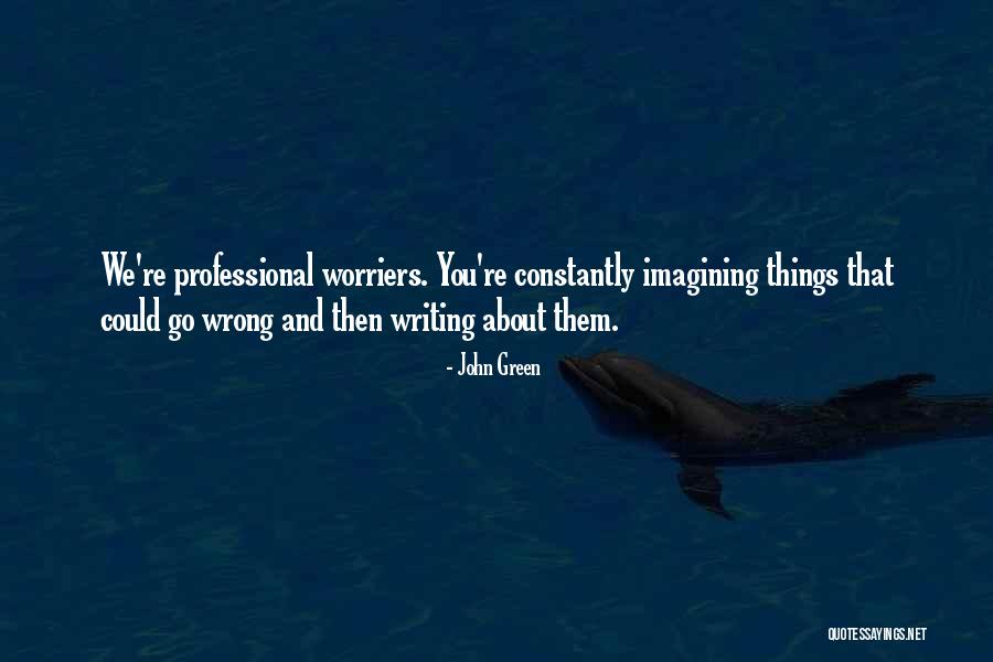 Hulotte Quotes By John Green Hulotte Quotes By John Green