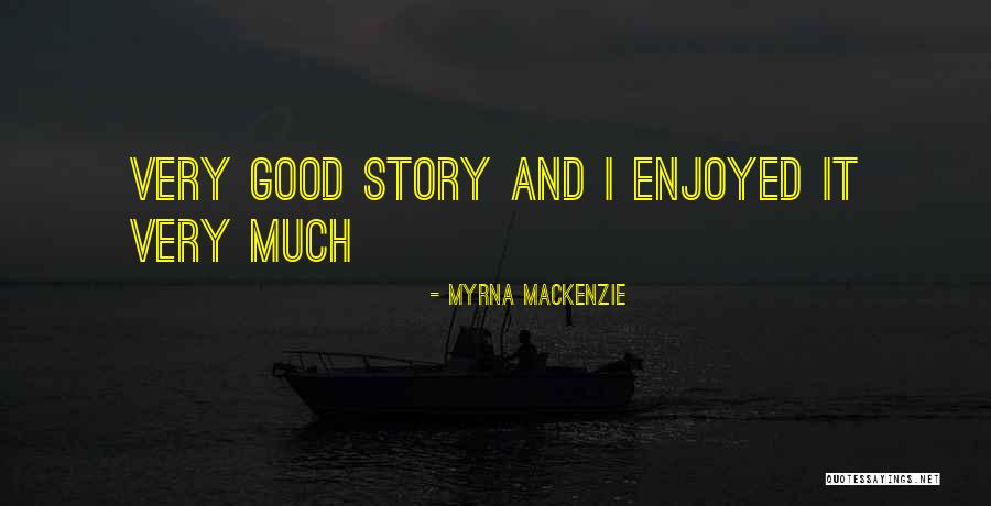 Hulscher Dentist Quotes By Myrna Mackenzie