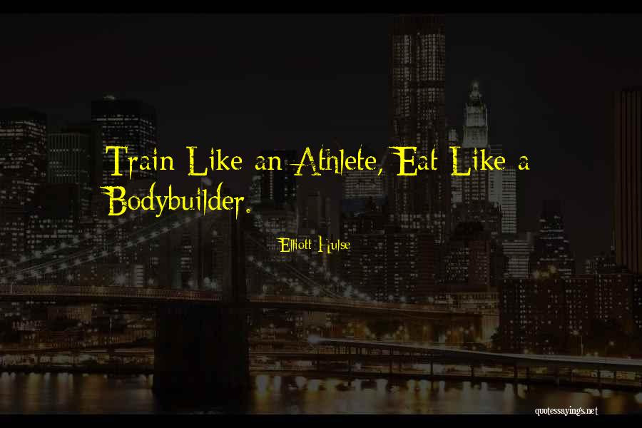 Hulse Quotes By Elliott Hulse Hulse Quotes By Elliott Hulse