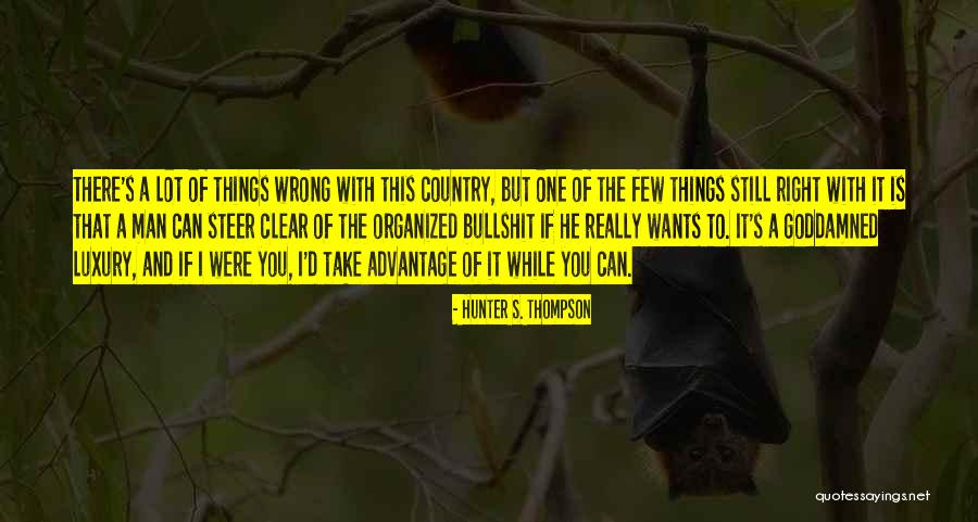 Hulster Magazine Quotes By Hunter S. Thompson Hulster Magazine Quotes By Hunter S. Thompson