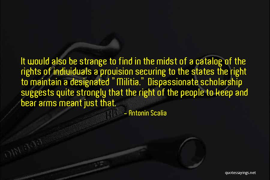 Hultman Firewood Quotes By Antonin Scalia Hultman Firewood Quotes By Antonin Scalia