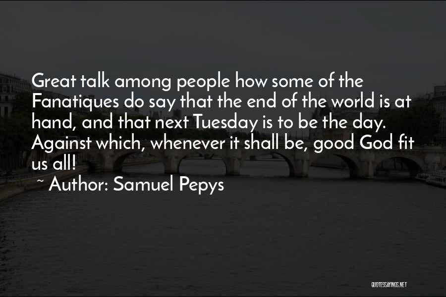 Hultman Signs Quotes By Samuel Pepys