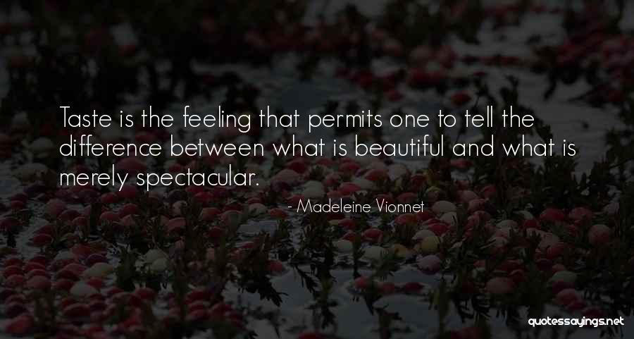 Hulver Matthew Quotes By Madeleine Vionnet Hulver Matthew Quotes By Madeleine Vionnet