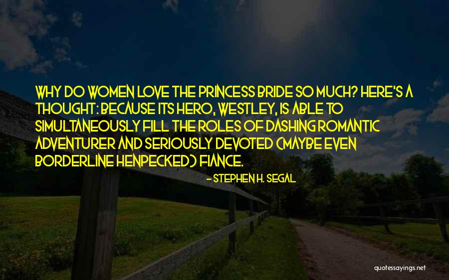 Hum Mar Jayenge Quotes By Stephen H. Segal Hum Mar Jayenge Quotes By Stephen H. Segal