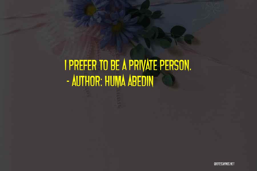 Huma Abedin Quotes 221638