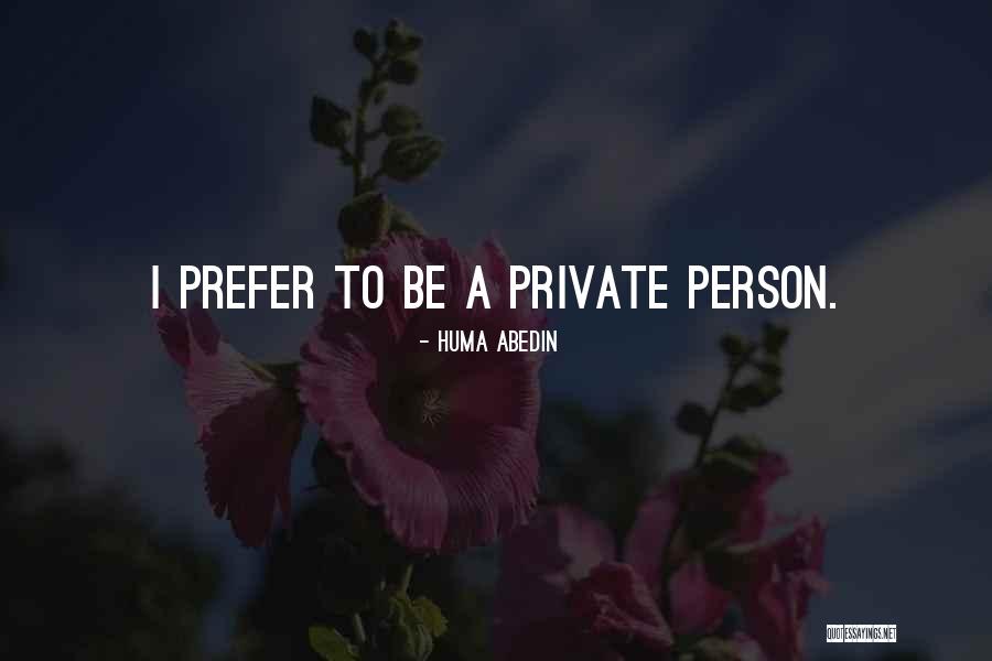Huma Quotes By Huma Abedin Huma Quotes By Huma Abedin