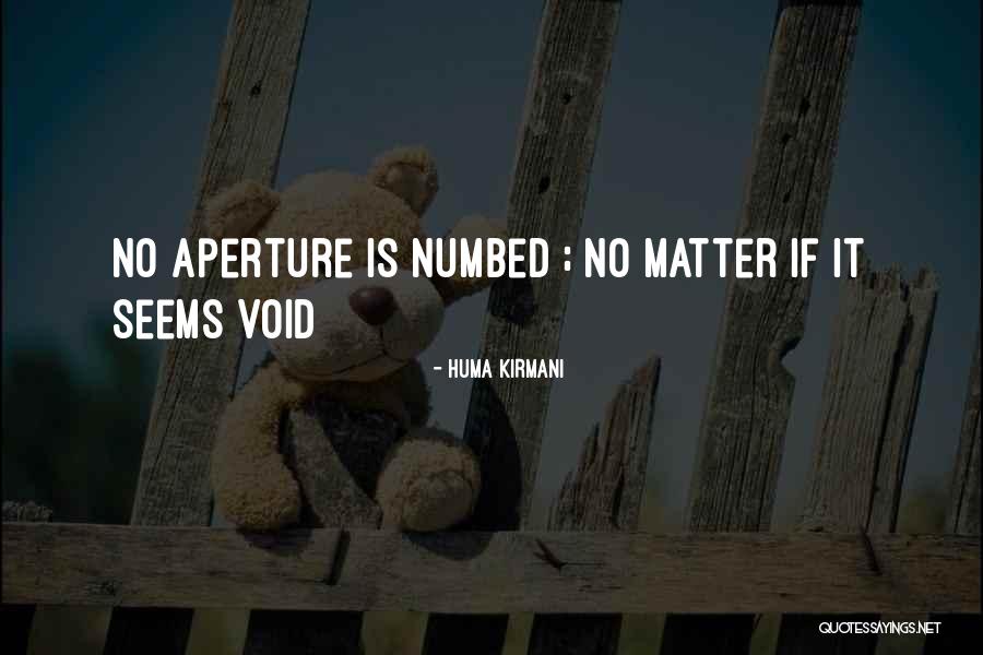 Huma Quotes By Huma Kirmani Huma Quotes By Huma Kirmani
