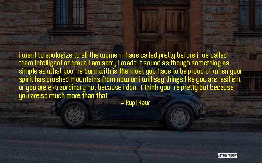Humain Avant Quotes By Rupi Kaur Humain Avant Quotes By Rupi Kaur