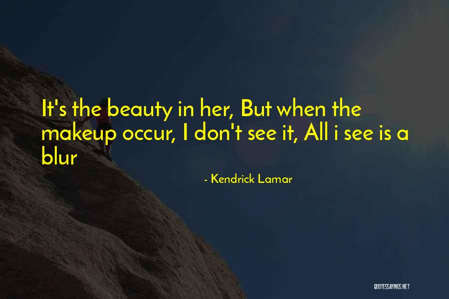 Humala Kasvi Quotes By Kendrick Lamar Humala Kasvi Quotes By Kendrick Lamar