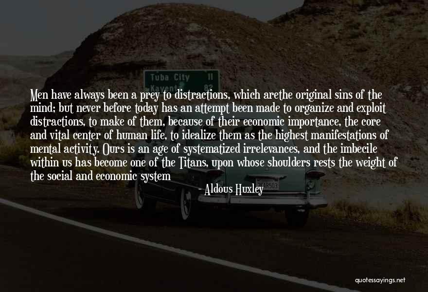 Human Activity Quotes By Aldous Huxley