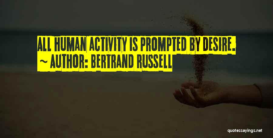 Human Activity Quotes By Bertrand Russell