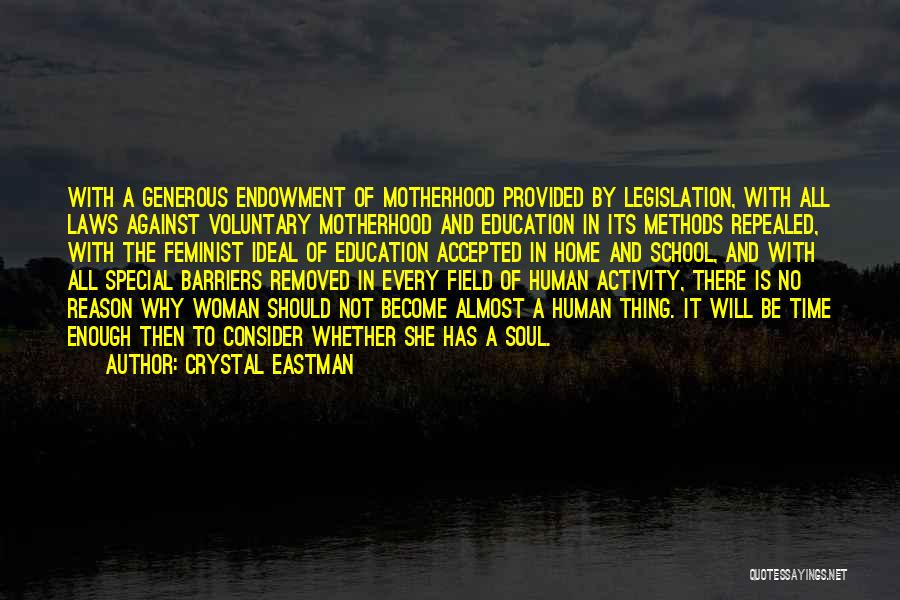 Human Activity Quotes By Crystal Eastman