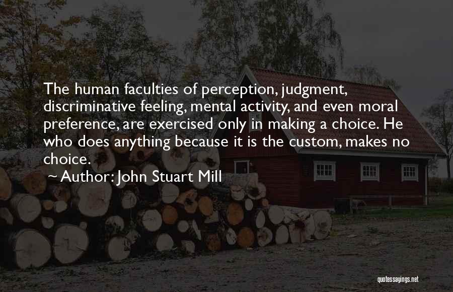 Human Activity Quotes By John Stuart Mill