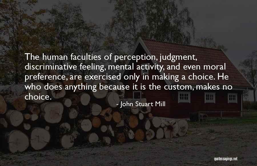 Human Activity Quotes By John Stuart Mill