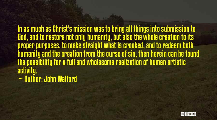 Human Activity Quotes By John Walford