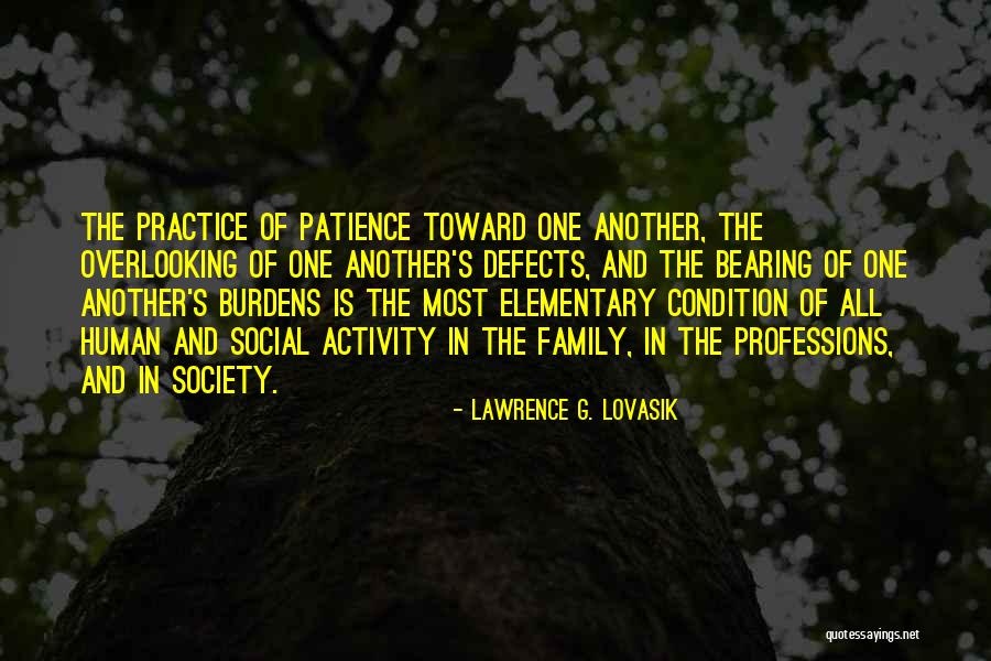 Human Activity Quotes By Lawrence G. Lovasik