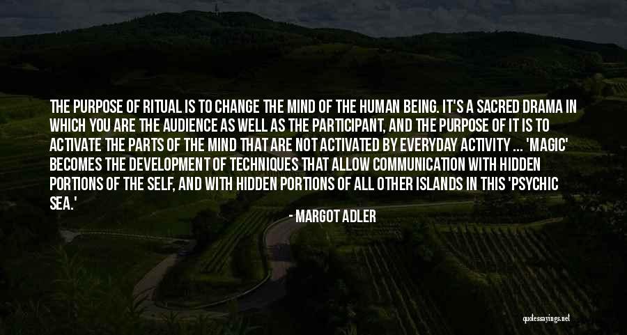 Human Activity Quotes By Margot Adler