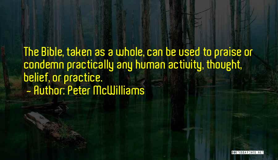 Human Activity Quotes By Peter McWilliams