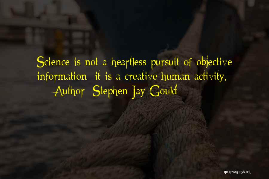 Human Activity Quotes By Stephen Jay Gould