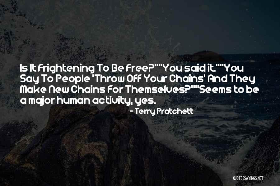 Human Activity Quotes By Terry Pratchett