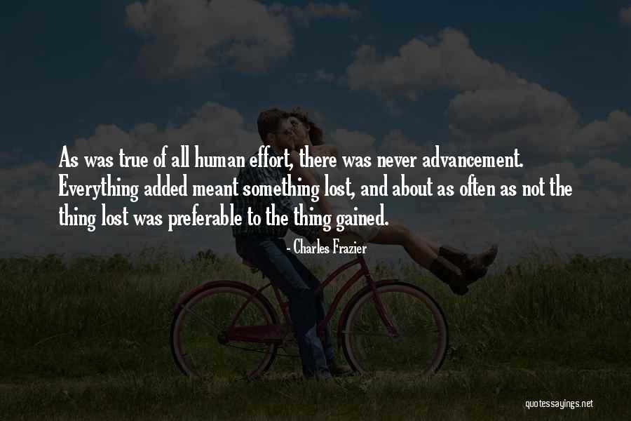 Human Advancement Quotes By Charles Frazier Human Advancement Quotes By Charles Frazier