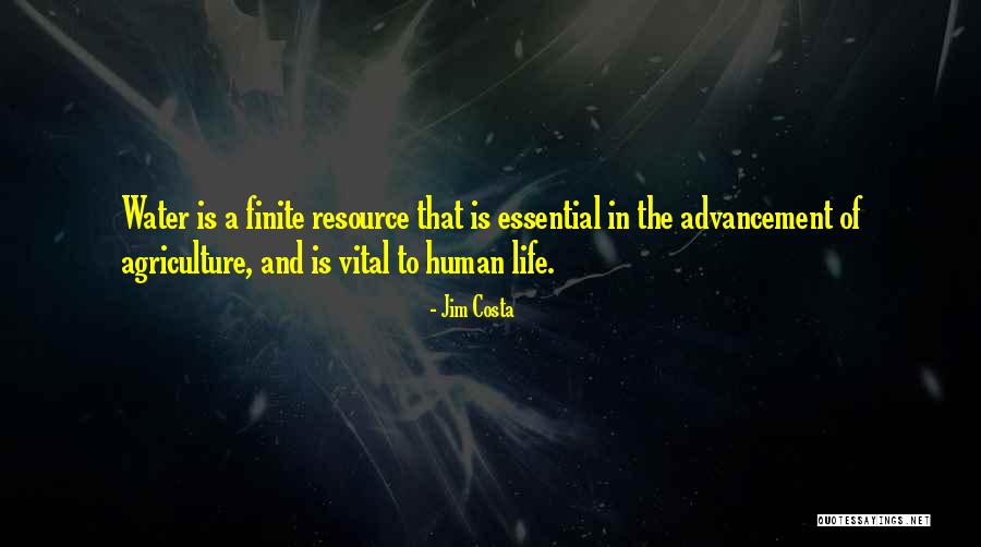 Human Advancement Quotes By Jim Costa Human Advancement Quotes By Jim Costa