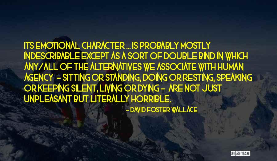 Human Agency Quotes By David Foster Wallace Human Agency Quotes By David Foster Wallace