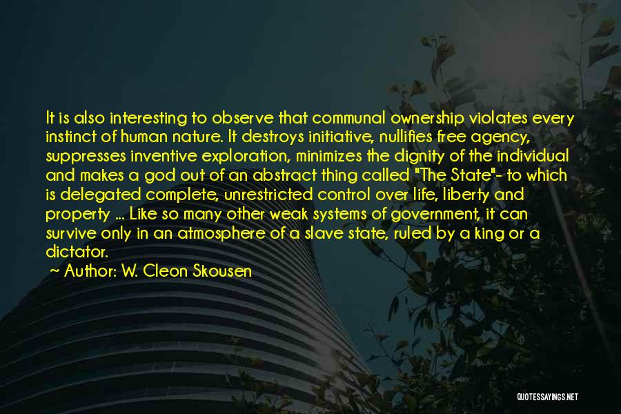 Human Agency Quotes By W. Cleon Skousen Human Agency Quotes By W. Cleon Skousen