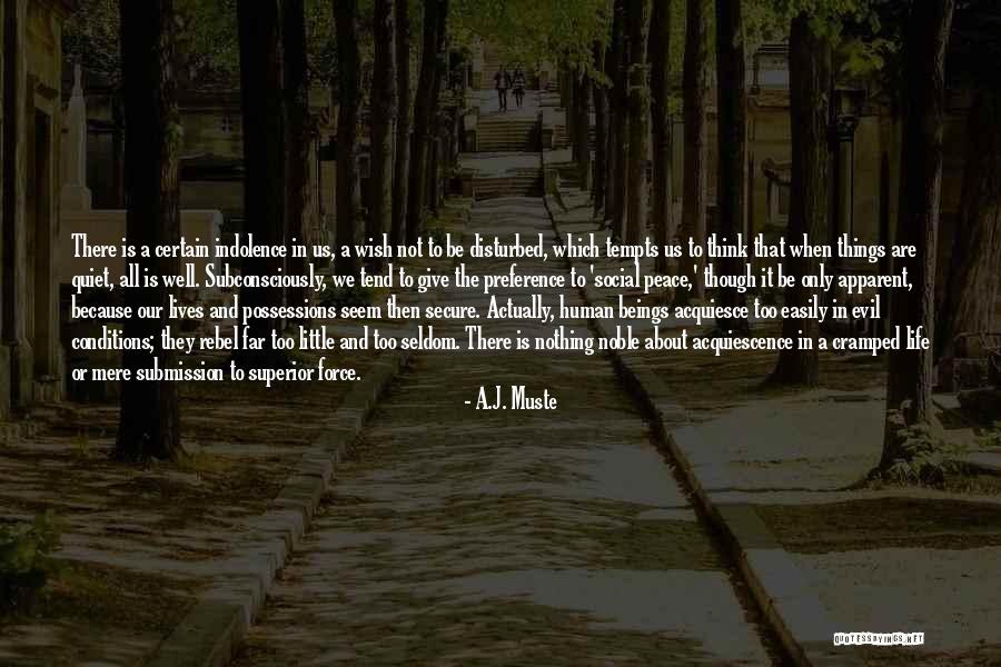 Human All Too Human Quotes By A.J. Muste Human All Too Human Quotes By A.J. Muste
