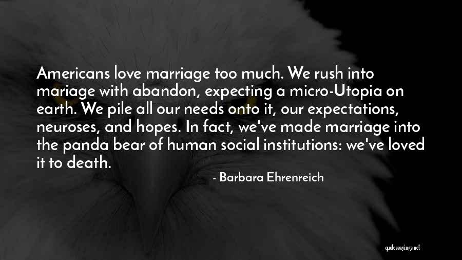 Human All Too Human Quotes By Barbara Ehrenreich Human All Too Human Quotes By Barbara Ehrenreich