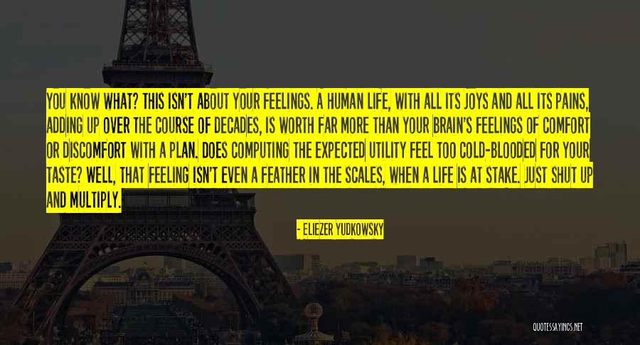 Human All Too Human Quotes By Eliezer Yudkowsky Human All Too Human Quotes By Eliezer Yudkowsky