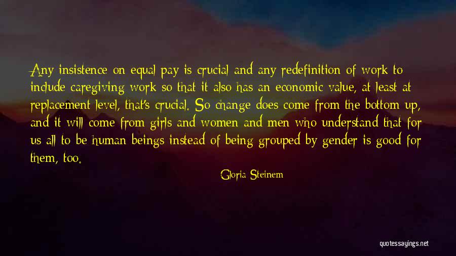 Human All Too Human Quotes By Gloria Steinem Human All Too Human Quotes By Gloria Steinem