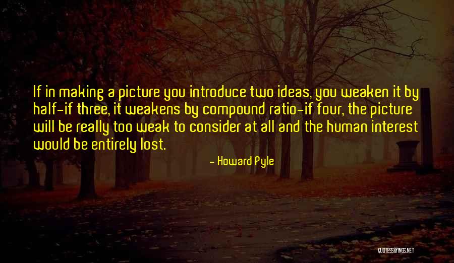 Human All Too Human Quotes By Howard Pyle Human All Too Human Quotes By Howard Pyle