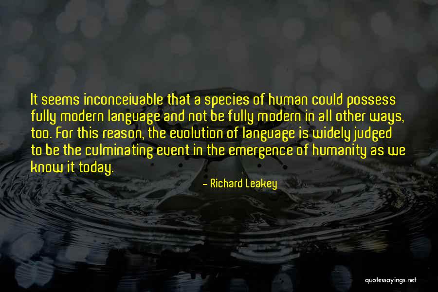 Human All Too Human Quotes By Richard Leakey Human All Too Human Quotes By Richard Leakey