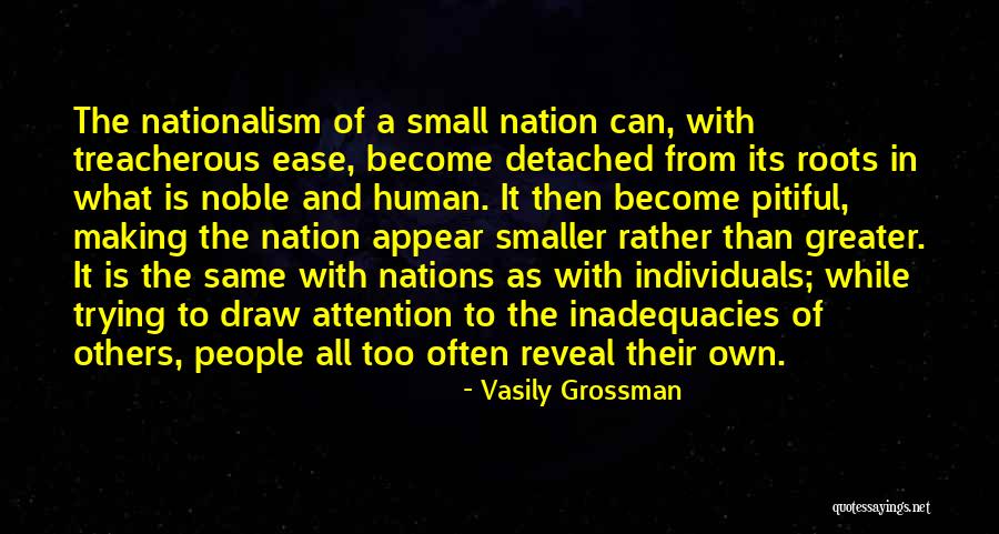Human All Too Human Quotes By Vasily Grossman Human All Too Human Quotes By Vasily Grossman