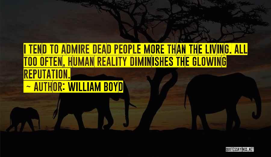Human All Too Human Quotes By William Boyd