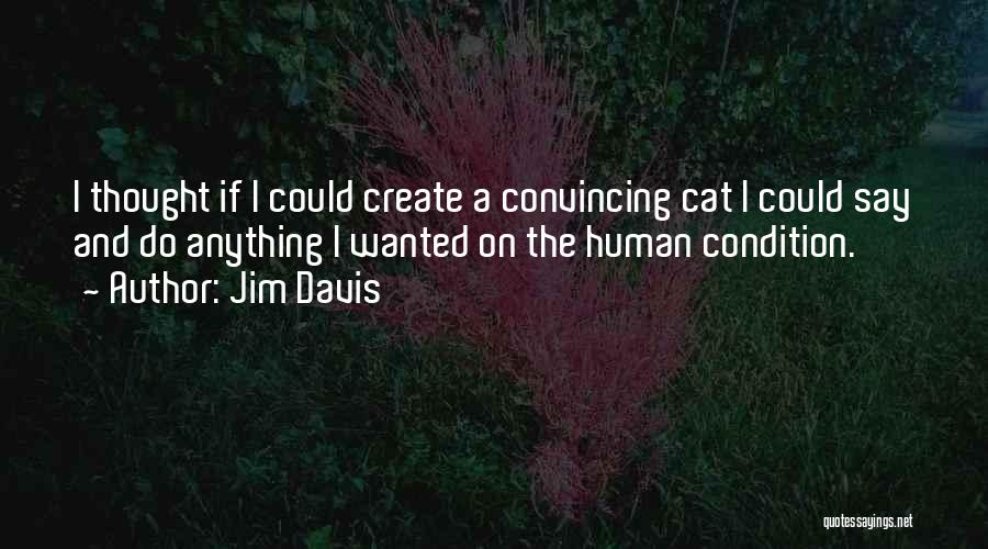 Human And Cat Quotes By Jim Davis