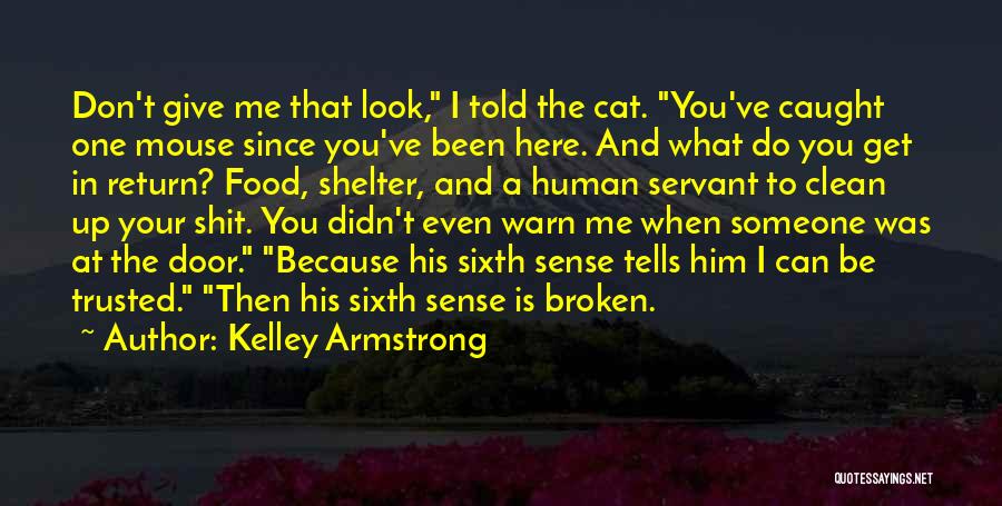Human And Cat Quotes By Kelley Armstrong