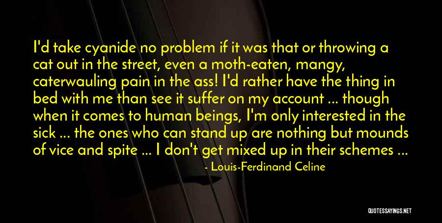 Human And Cat Quotes By Louis-Ferdinand Celine Human And Cat Quotes By Louis-Ferdinand Celine