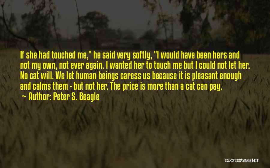 Human And Cat Quotes By Peter S. Beagle