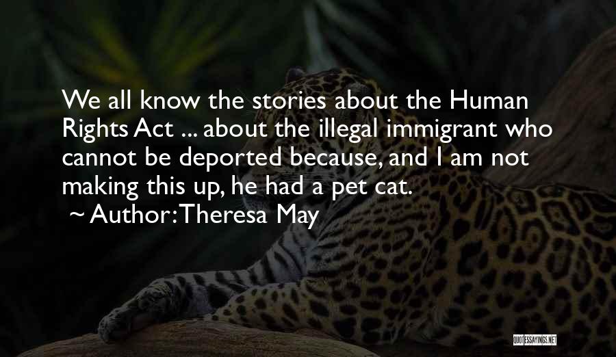 Human And Cat Quotes By Theresa May