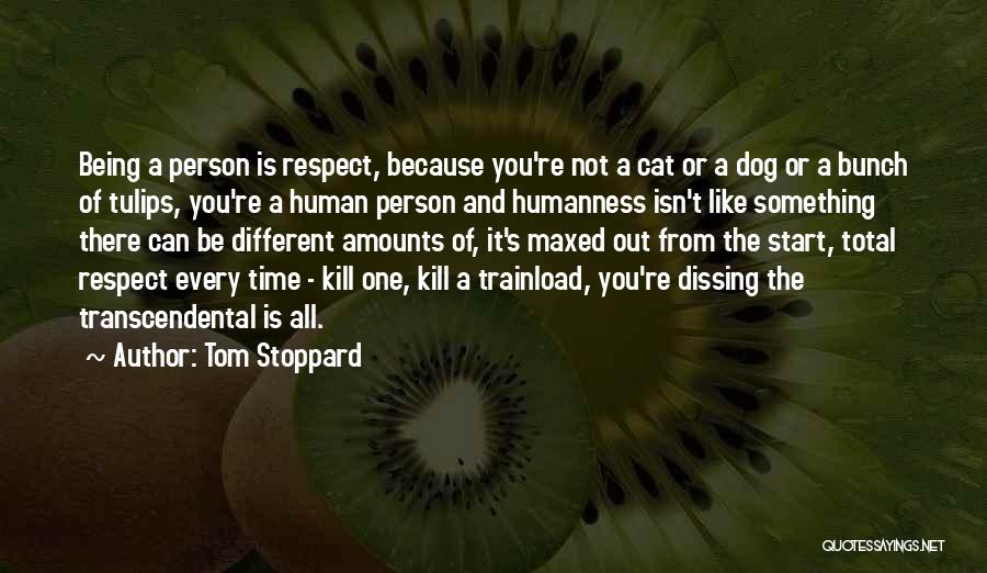Human And Cat Quotes By Tom Stoppard