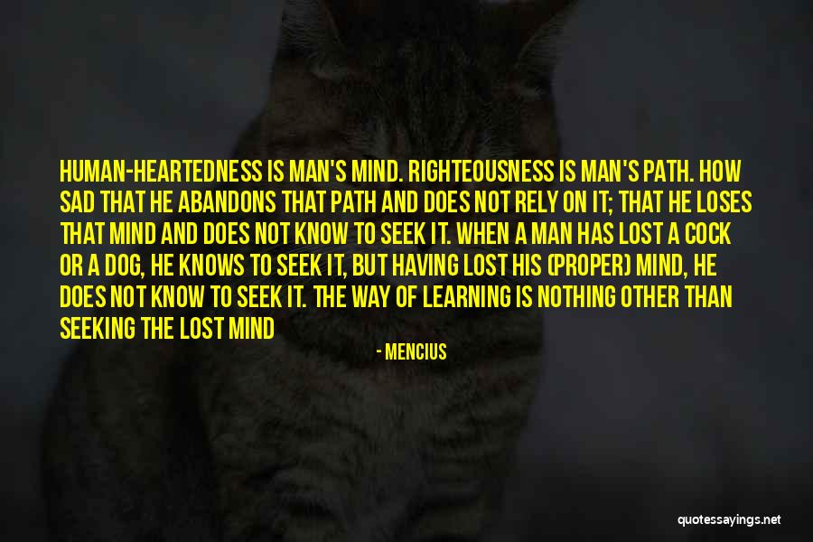 Human And Dog Quotes By Mencius Human And Dog Quotes By Mencius