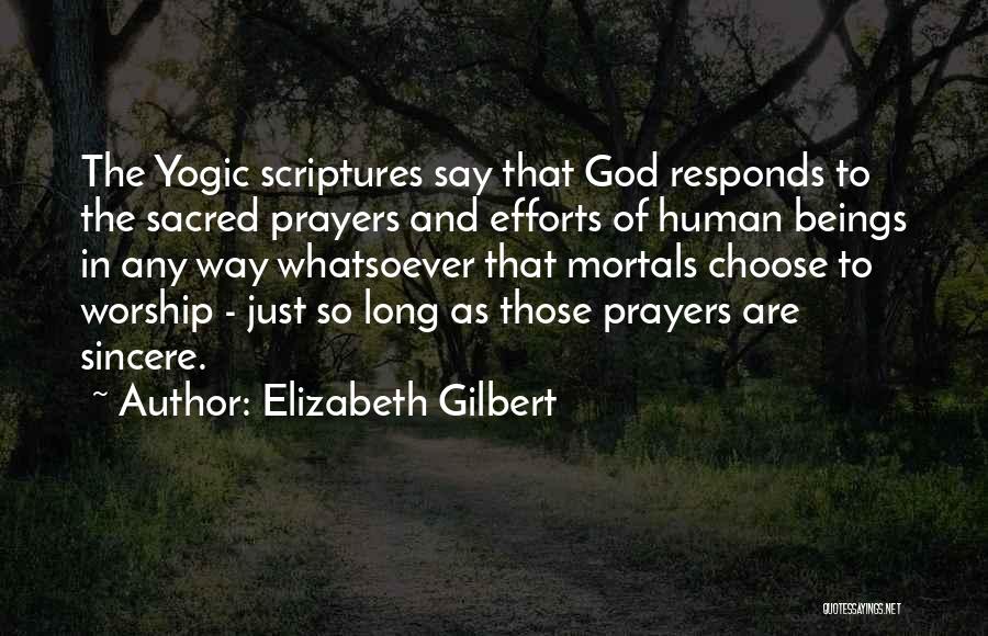 Human And God Quotes By Elizabeth Gilbert