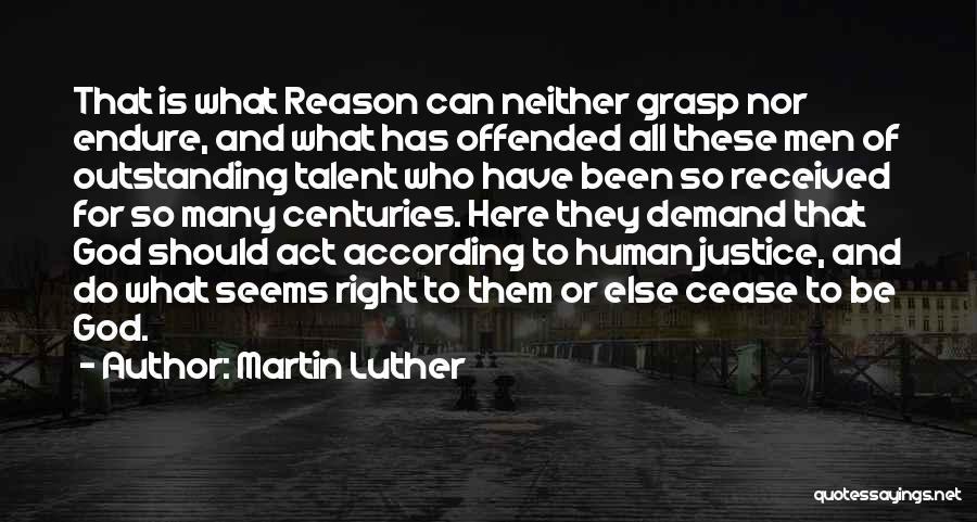 Human And God Quotes By Martin Luther