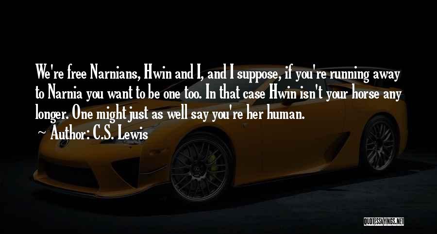 Human And Horse Quotes By C.S. Lewis