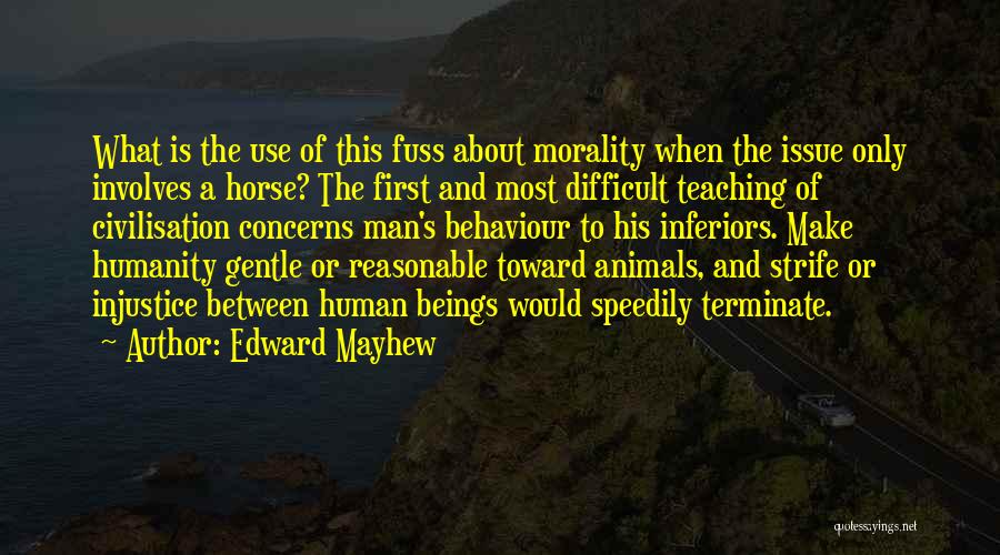 Human And Horse Quotes By Edward Mayhew