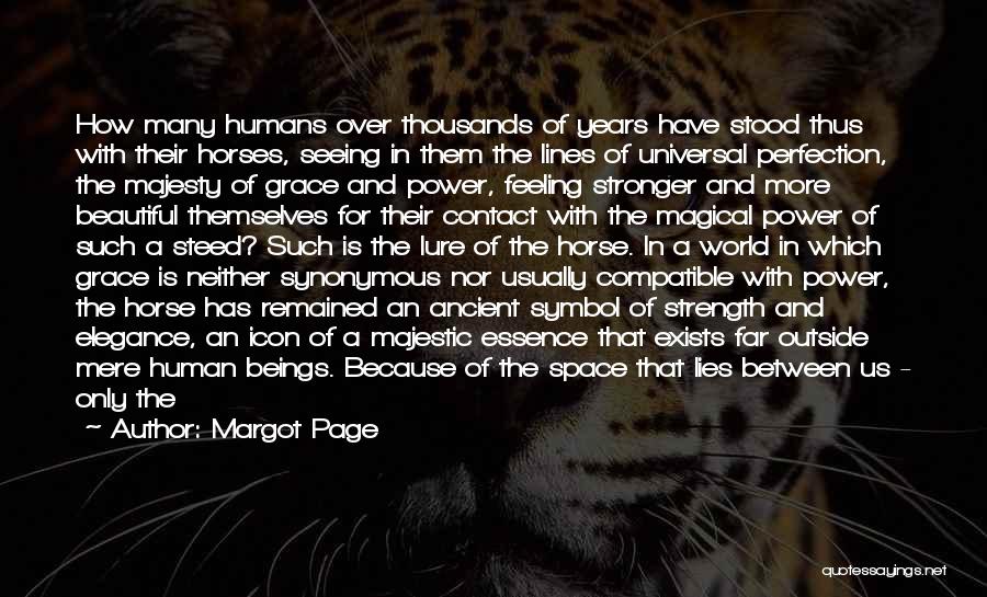Human And Horse Quotes By Margot Page