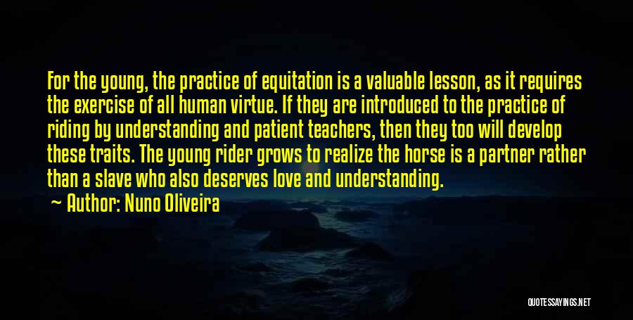 Human And Horse Quotes By Nuno Oliveira