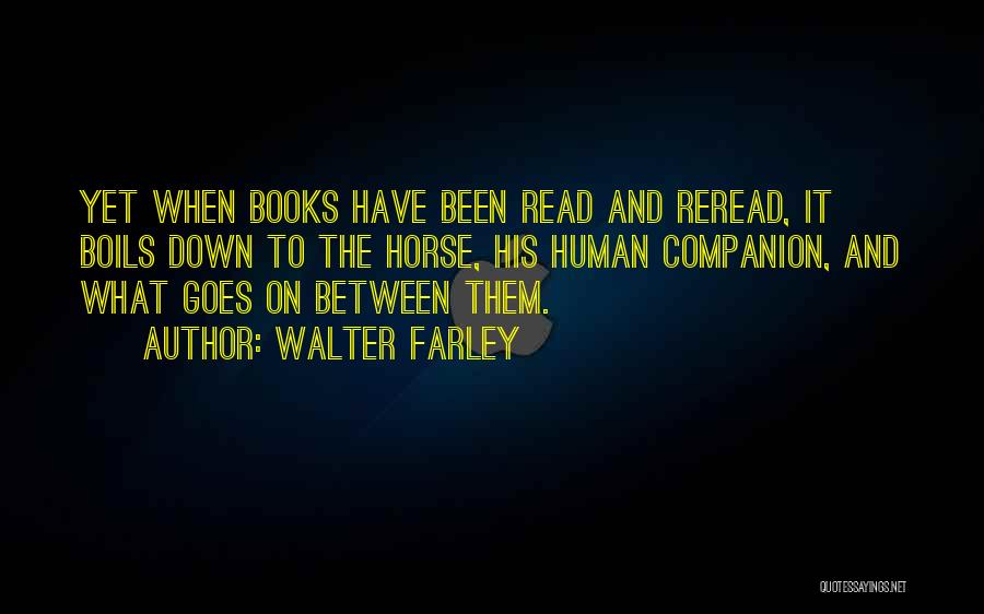 Human And Horse Quotes By Walter Farley